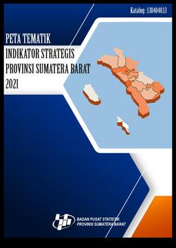 Thematic Map Of Sumatera Barat Province Strategic Indicators 2021