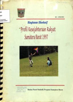 Ringkasan Eksekutif Profil Kesejahteraan Rakyat Sumatera Barat 1997