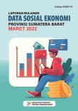 Monthly Report On Socio Economic Data Of Sumatera Barat Province March 2022 Edition