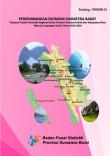 Perkembangan Ekonomi Sumatera Barat, Tinjauan Produk Domestik Regional Bruto Provinsi Sumatera Barat dan Kabupaten/Kota Menurut Lapangan Usaha Tahun 2012-2016