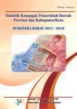 Financial Statistics of Provincial and Regency/Municipality Governments in Sumatera Barat 2017-2018