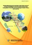 Perkembangan Ekonomi Sumatera Barat (Tinjauan Pdrb Provinsi Sumatera Barat Dan Kabupaten/Kota Menurut Lapangan Usaha Tahun 2010-2014) 