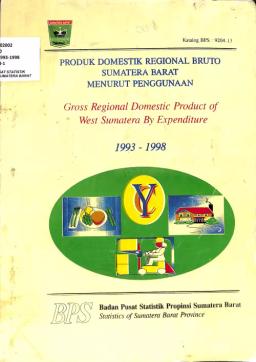 Sumatera Barat Gross Regional Domestic Product According To Usage 1993-1998