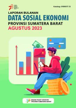 Monthly Report On Socio Economic Data Of Sumatera Barat Province Agustus 2023 Edition