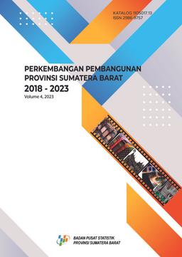 Perkembangan Pembangunan Provinsi Sumatera Barat 2018-2023