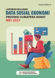 Monthly Report on Socio Economic Data of Sumatera Barat Province May 2023 Edition