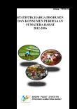 Agricultural Producer Price and Rural Consumer Statistics of Sumatera Barat 2012-2016