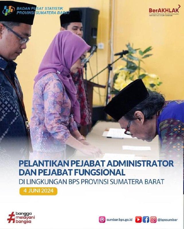 Inauguration of Pejabat Administrator dan Pejabat Fungsional in BPS Provinsi Sumatera Barat