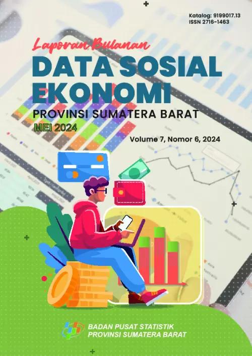 Monthly Report on Socio Economic Data of Sumatera Barat Province Mei 2024 Edition