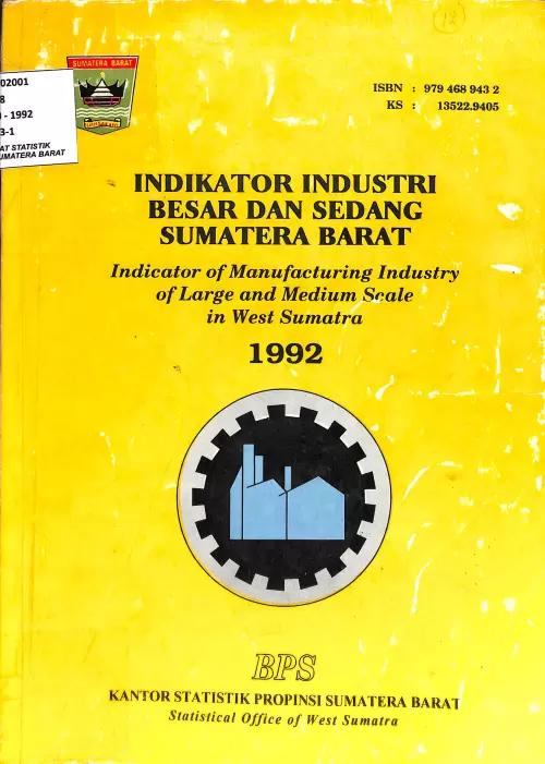 Sumatera Barat Large and Medium Industry Indicators 1992