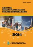 Welfare Indicator of Sumatera Barat Province 2014 