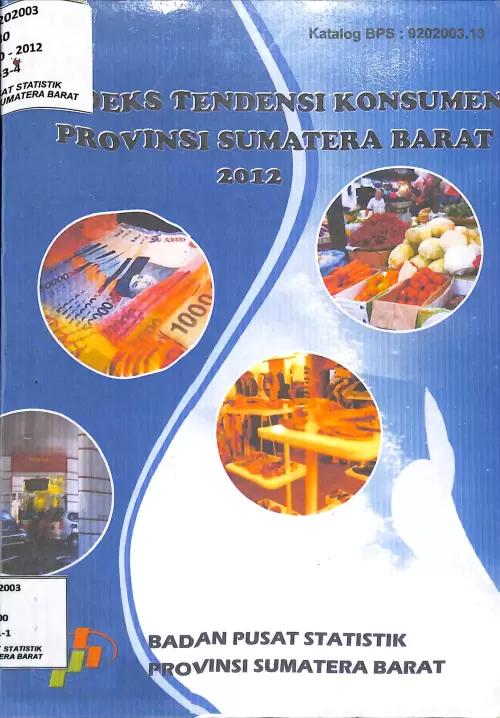 Indeks Tendensi Konsumen Provinsi Sumatera barat 2012