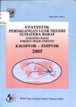 Statistik Perdagangan Luar Negeri Sumatera Barat Ekpor - Impor 2005