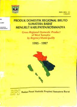 Gross Regional Domestic Product Of Sumatera Barat By Regency / Municipality 1995-1997