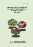 Statistik Harga Produsen dan Konsumen Perdesaan Provinsi Sumatera Barat 2014-2018