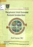 Pengeluaran Untuk Konsumsi Penduduk Sumatera Barat 2002