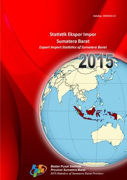 Export Import Statistics Of Sumatera Barat  2015