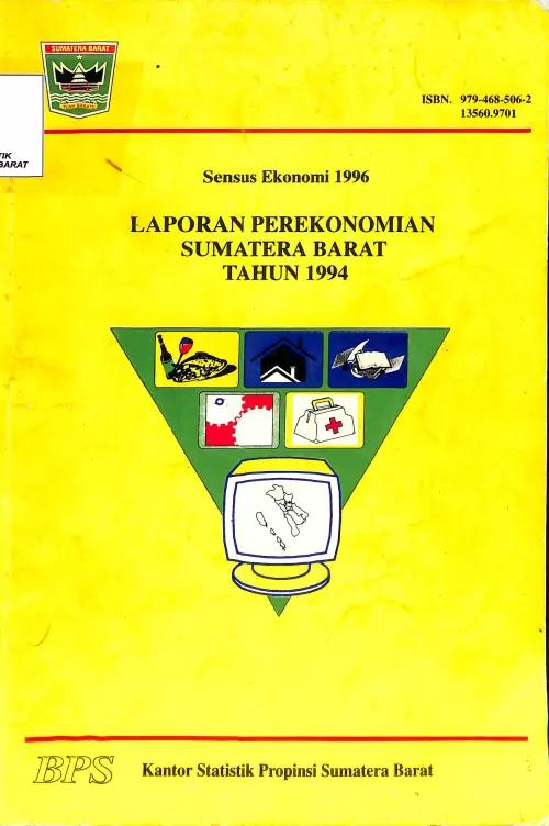 Sensus Ekonomi Laporan Perekonomian Sumatera Barat Tahun 1994