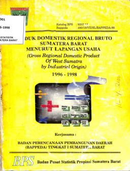 Produk Domestik Regional Bruto Sumatera Barat Menurut Lapangan Usaha 1996-1998