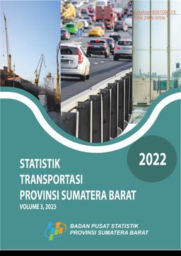 Statistik Transportasi Provinsi Sumatera Barat 2022