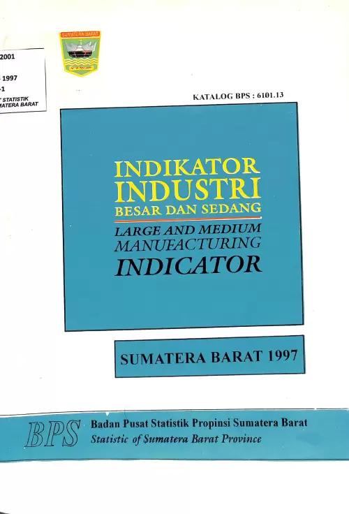 Sumatera Barat Large and Medium Industry Indicators 1997