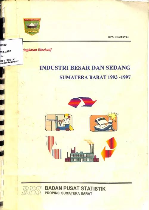 Ringkasan Eksekutif Industri Besar dan Sedang Sumatera Barat 1993-1997