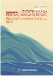 Statistik Harga Perdagangan Besar Provinsi Sumatera Barat 2021