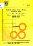 Large and medium scale manufacturing industry in Sumatera Barat Volume 2 tahun 1994-1995