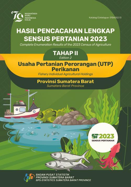 Hasil Pencacahan Lengkap Sensus Pertanian 2023 -Tahap II: Usaha Pertanian Perorangan (UTP) Perikanan Provinsi Sumatera Barat