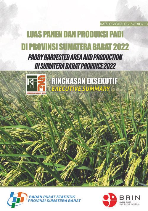 Executive Summary Paddy Harvested Area and Production in Sumatera Barat Province 2022