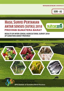 Results Of Inter-Censal Agricultural Survey 2018 Of Sumatera Baratseies A2