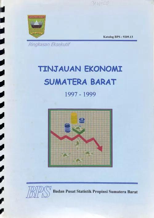 Ringkasan eksekutif Tinjauan Ekonomi Sumatera Barat 1997-1999