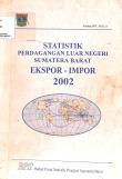 Sumatera Barat Foreign Trade Statistics Export - Import 2002