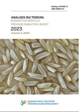 Analysis Of Recent Issues Rice Comidity In Sumatera Barat Province 2023