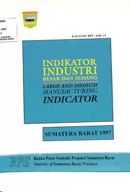 Sumatera Barat Large And Medium Industry Indicators 1997