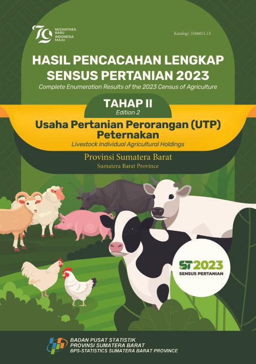 Hasil Pencacahan Lengkap Sensus Pertanian 2023 -Tahap II: Usaha Pertanian Perorangan (UTP) Peternakan Provinsi Sumatera Barat