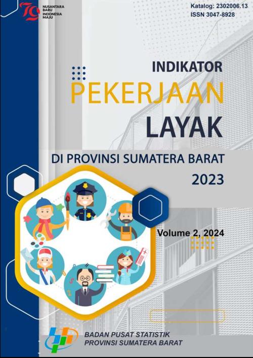 Indikator Pekerjaan Layak di Provinsi Sumatera Barat 2023