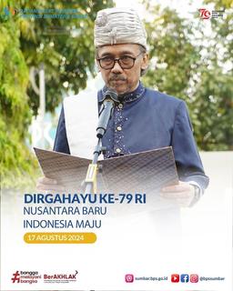 Dirgahayu ke-79 RI, Nusantara Baru Indonesia Maju