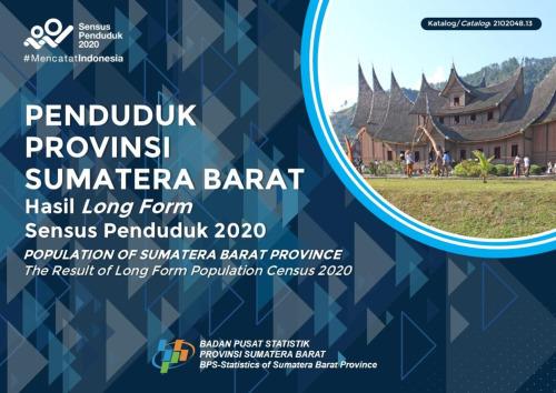 Population of Sumatera Barat Province The Results ofLong Form Population Census 2020