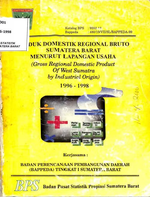 Sumatera Barat Gross Regional Domestic Product According to Business Fields 1996-1998