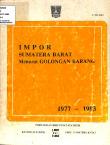 Impor Sumatera Barat Menurut Golongan Barang 1977-1983