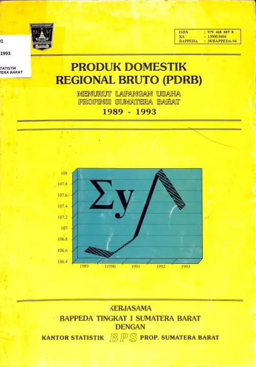 Sumatera Barat Gross Regional Domestic Product According to Business Fields 1989-1993