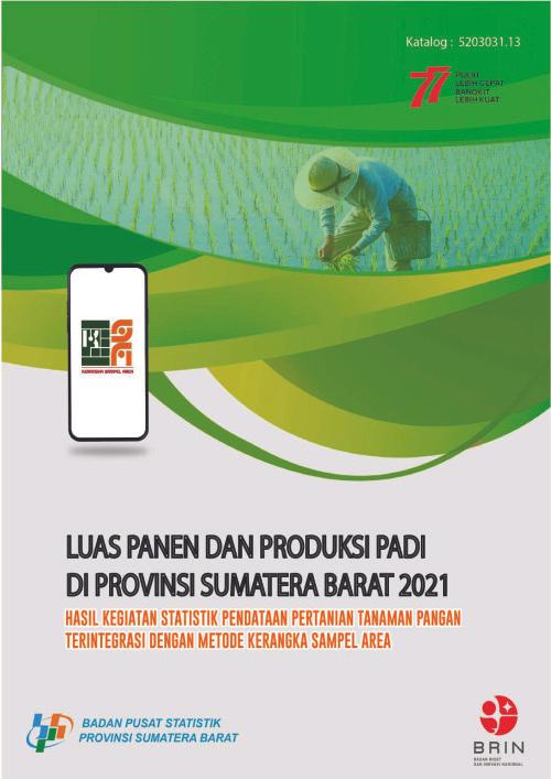 Executive Summary of Paddy Harvested Area and Production   in Sumatera Barat Province 2021