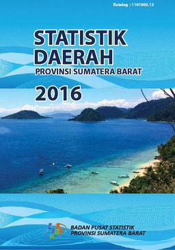 Statistik Daerah Provinsi Sumatera Barat 2016