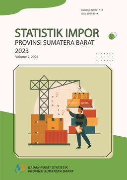 Sumatera Barat Province Import Statistics  2023