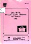 Statistik Industri Besar dan Sedang Provinsi Sumatera Barat 1985