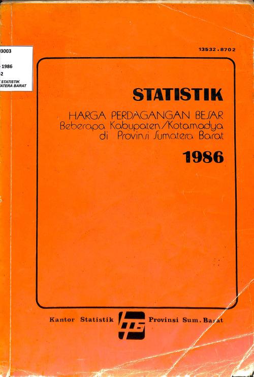 Statistik Harga Perdagangan Besar Beberapa Kabupaten/Kota Di Provinsi Sumatera Barat 1986