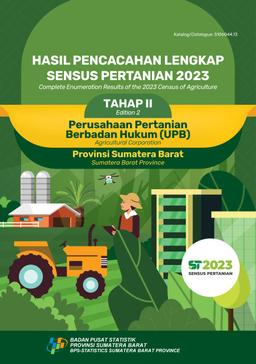 Hasil Pencacahan Lengkap Sensus Pertanian 2023 - Tahap II Perusahaan Pertanian Berbadan Hukum (UPB) Provinsi Sumatera Barat