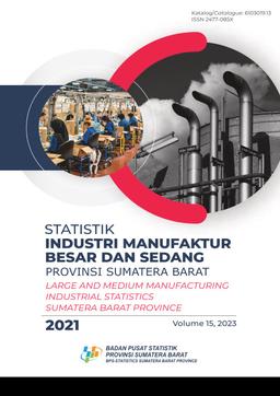 Statistik Industri Manufaktur Besar Dan Sedang Provinsi Sumatera Barat 2021