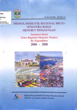 Sumatera Barat Gross Regional Domestic Product According To Usage 2006-2010